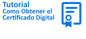 Tutorial Como Obtener Certificado Digital